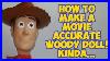 How_To_Make_A_Movie_Accurate_Woody_Doll_Kinda_01_ibwj